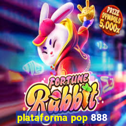 plataforma pop 888